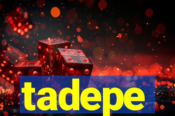 tadepe