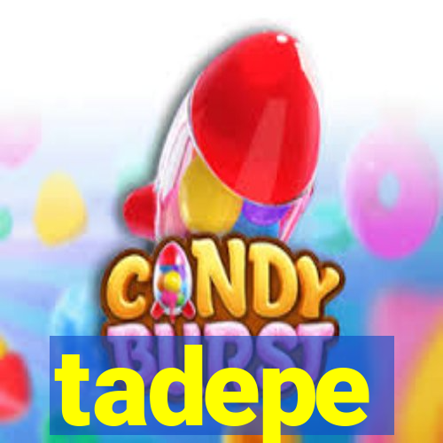 tadepe