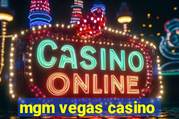 mgm vegas casino