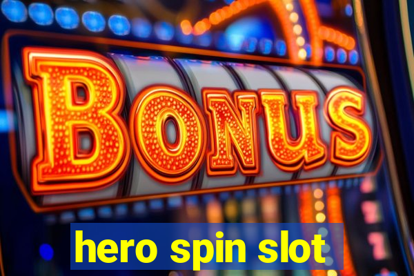 hero spin slot