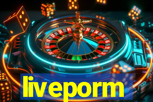 liveporm