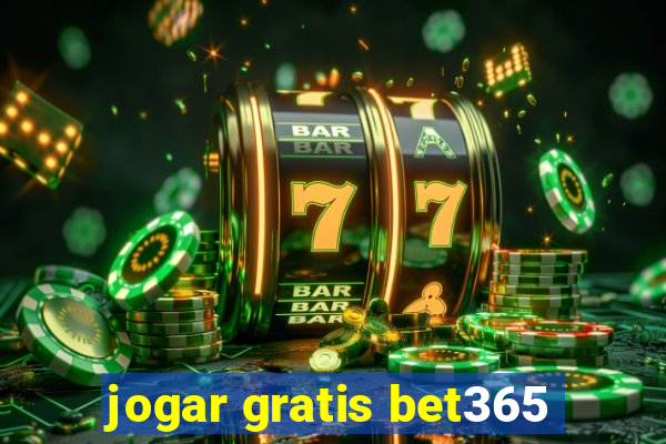 jogar gratis bet365