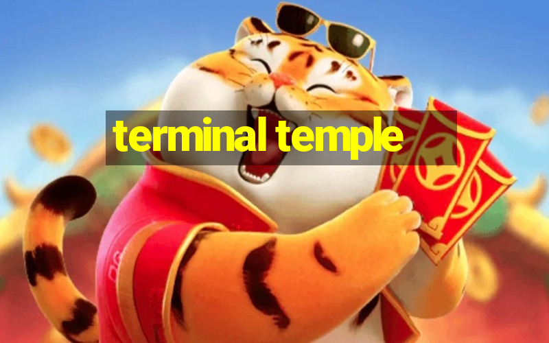 terminal temple