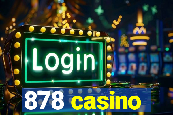 878 casino