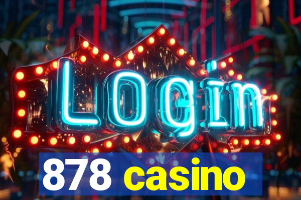 878 casino