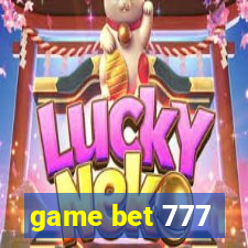 game bet 777