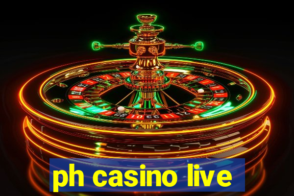 ph casino live