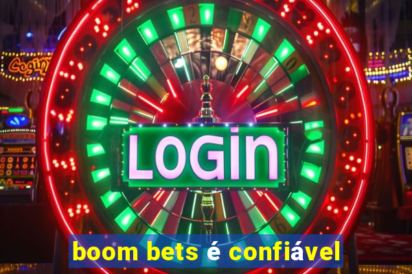 boom bets é confiável