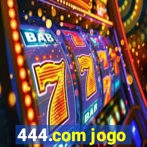 444.com jogo