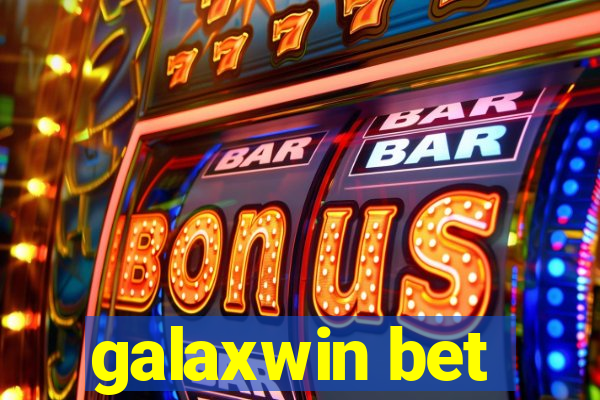 galaxwin bet