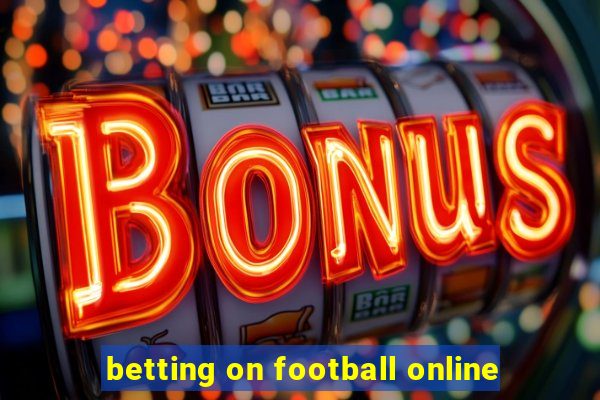 betting on football online