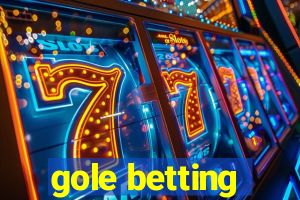 gole betting