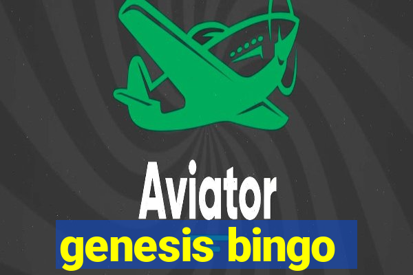 genesis bingo