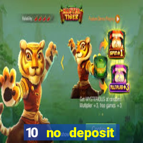 10 no deposit bonus casino