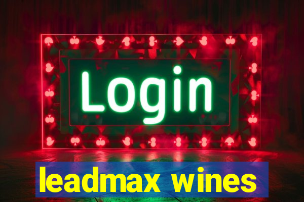 leadmax wines