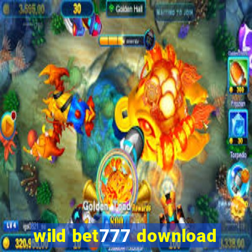 wild bet777 download