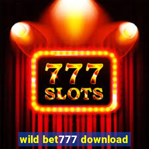 wild bet777 download