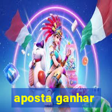 aposta ganhar