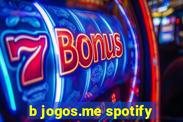 b jogos.me spotify