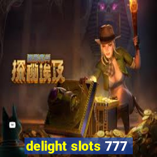 delight slots 777