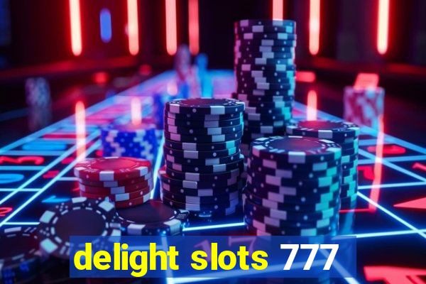 delight slots 777