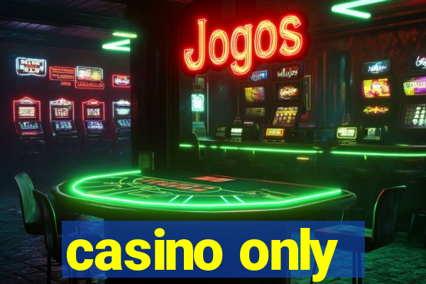 casino only