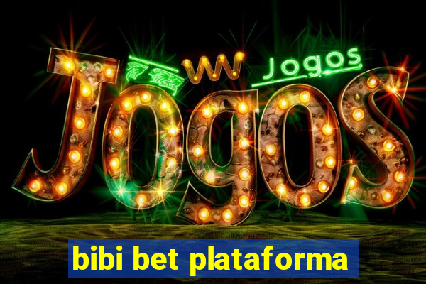 bibi bet plataforma