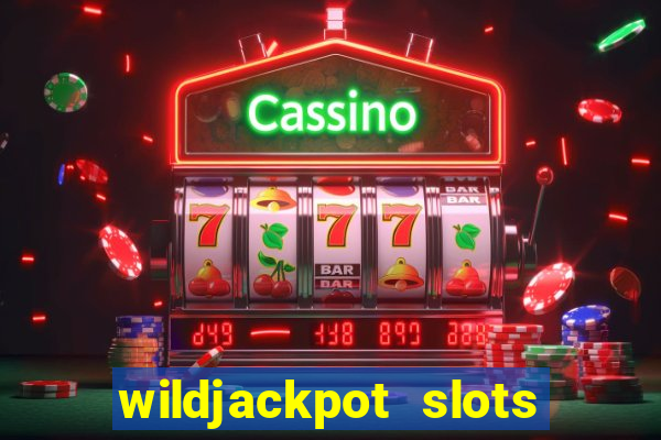 wildjackpot  slots