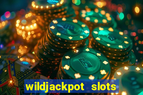 wildjackpot  slots