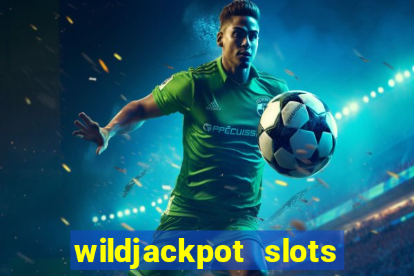 wildjackpot  slots