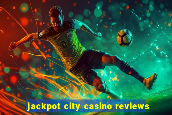 jackpot city casino reviews