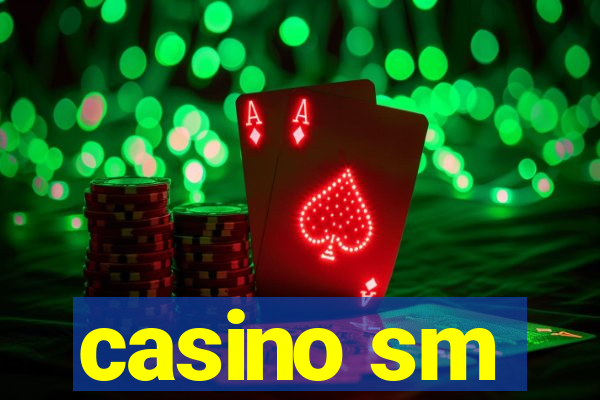 casino sm