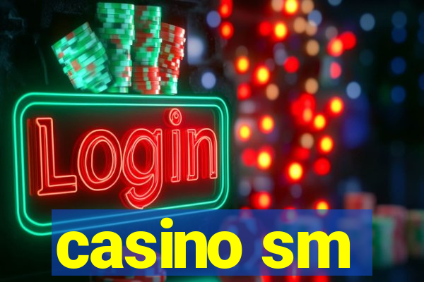 casino sm