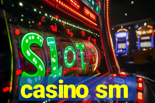 casino sm