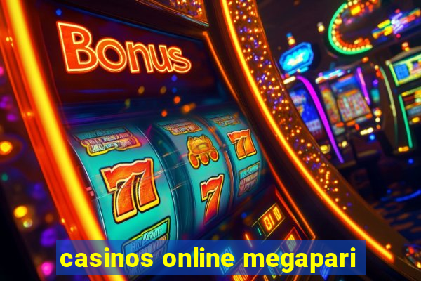 casinos online megapari