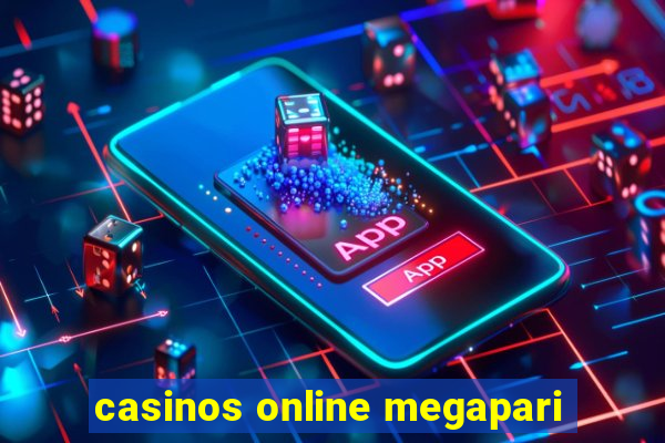 casinos online megapari