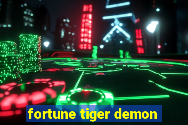 fortune tiger demon