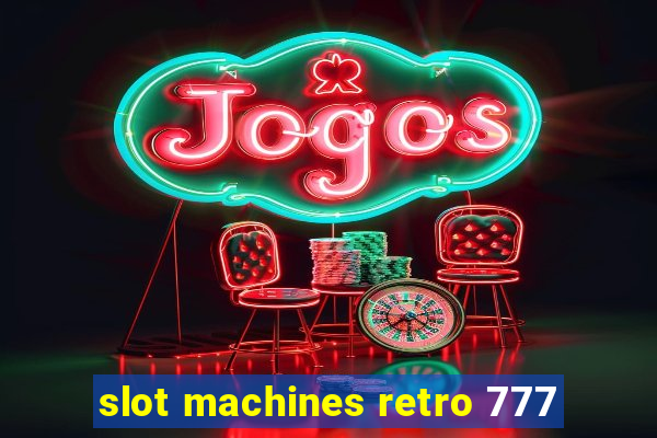 slot machines retro 777