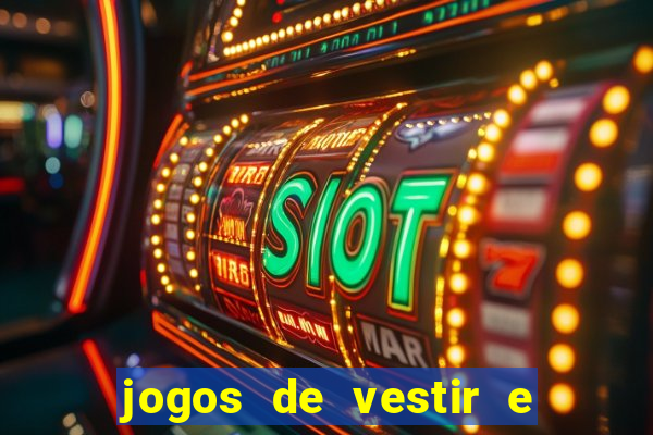 jogos de vestir e maquiar 360