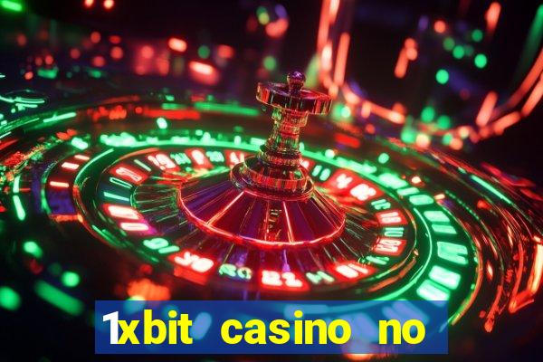 1xbit casino no deposit bonus