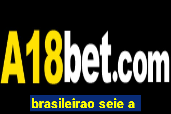 brasileirao seie a