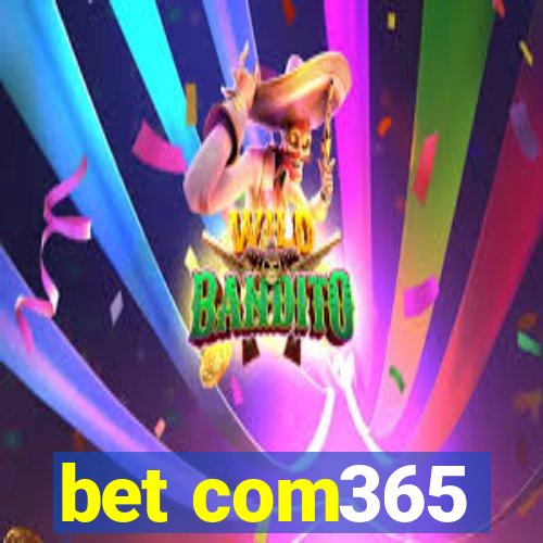 bet com365