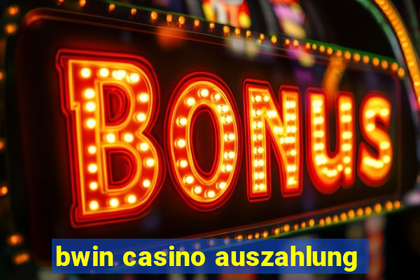 bwin casino auszahlung