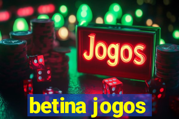 betina jogos