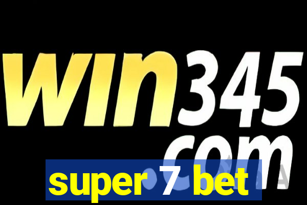 super 7 bet