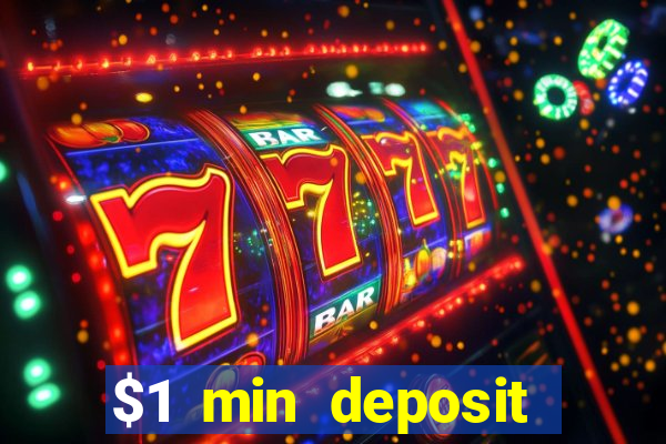 $1 min deposit mobile casino