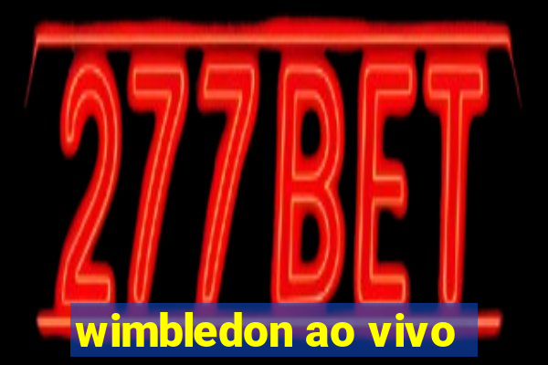 wimbledon ao vivo