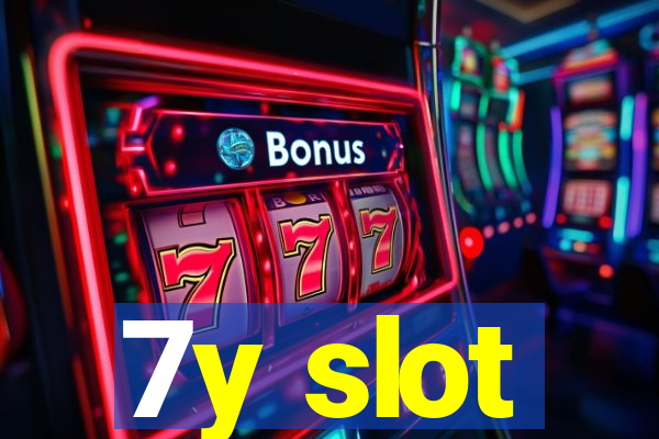 7y slot