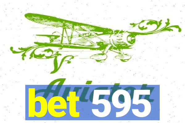 bet 595