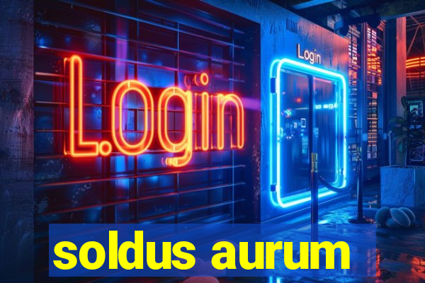 soldus aurum